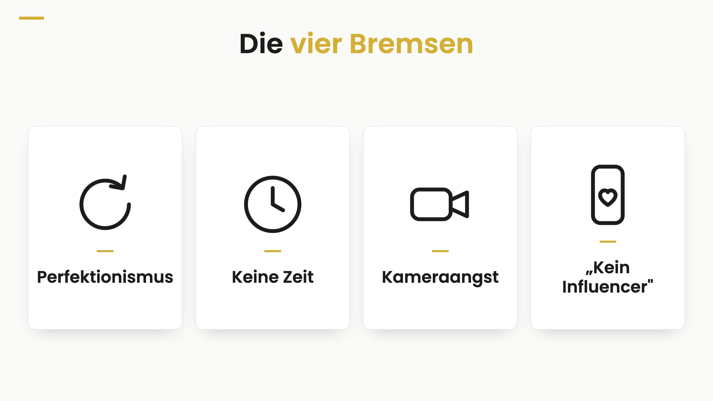 Die vier Bremsen: Perfektionismus (Warteschleife), keine Zeit (Uhr), Kameraangst (Kamera) und das Influencer-Klischee (Smartphone mit Herz)